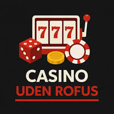 Oplev det Fantastiske miljø hos Casino Rufus